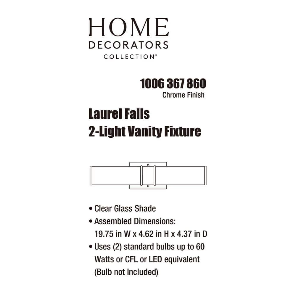 Laurel Falls 19.75 in. 2-Light Chrome Bathroom Vanity Light with Clear Glass Shades by Home Decorators Collection 9 Laurel Falls 19.75 in. 2-Light Chrome Bathroom Vanity Light with Clear Glass Shades by Home Decorators Collection - Image 7